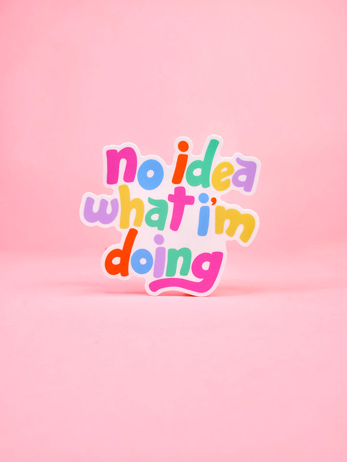 No Idea What I'm Doing Sticker
