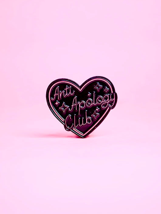 Anti-Apology Club Enamel Pin